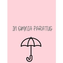 Pratik Ev In Omnia Paratus Günlüğü