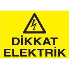 Pratik Ev Dikkat Elektrik Uyarı Levhası 20X30 cm