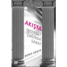 Koç Üniversitesi Yayınları Akışta: Internet Çağında Sanat