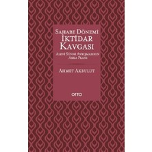 Otto Yayınları Sahabe Dönemi Iktidar Kavgası