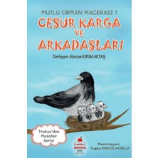 Almina Kitap Cesur Karga ve Arkadaşları Mutlu Orman