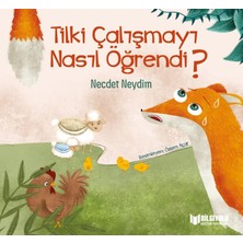 Bilgiyolu Kültür Yayınları Tilki Çalışmayı Nasıl Öğrendi ?
