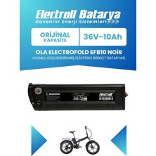 Electroll Ola Electrofold EFB10 Noir Uyumlu Batarya (Standart Kapasite) 36V 10AH Güçlendirilmiş Elektrikli Bisiklet Bataryası
