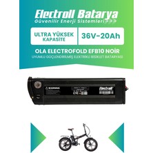 Electroll Ola Electrofold EFB10 Noir Uyumlu Batarya (Ultra Yüksek Kapasite) 36V 20AH Güçlendirilmiş Elektrikli Bisiklet Bataryası