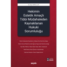 Seçkin Yayıncılık Hekimin Estetik Amaçlı Tıbbi Müdahaleden Kaynaklanan Hukuki Sorumluluğu