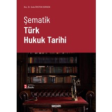 Seçkin Yayıncılık Şematik Türk Hukuk Tarihi