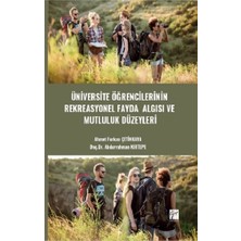 Gazi Kitabevi Üniversite Öğrencilerinin Rekreasyonel Fayda Algısı ve Mutluluk Düzeyleri