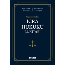Seçkin Yayıncılık Uygulamacılar Için Icra Hukuku El Kitabı