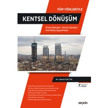 Seçkin Yayıncılık Tüm Yönleriyle Kentsel Dönüşüm