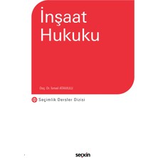 Seçkin Yayıncılık Inşaat Hukuku (Sdd) – Seçimlik Dersler Dizisi –