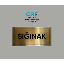 Gold Aluminyum Kapı Isimliği Sığınak Yazılı Arkası Yapışkanlı 10X20 cm