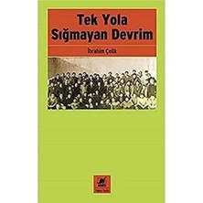 Tek Yola Sığmayan Devrim