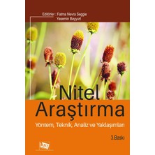 Anı Yayıncılık Nitel Araştırma: Yöntem, Teknik, Analiz ve Yaklaşımlar