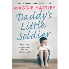 Daddy's Little Soldier: When Home Is A War Zone, Who Can Little Tom Trust?