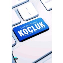 Teoriden Pratiğe Koçluk: Farkındalıktan Başarıya Yolculuğun Altyazısı
