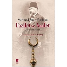 Fazilet ve Asalet: Mensur Eserleri
