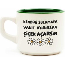 Prime Palto Tasarım Kendini Sulamaya Vakit Ayırırsan Çiçek Açarsın Beyaz Kupa - Hediye Seramik Kupa