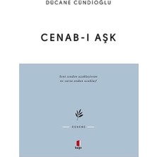 Cenab-I Aşk: Seni Senden Uzaklaştıran Ne Varsa Ondan Uzaklaş!
