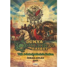 Dünya Osmanlı'ya Hasret Yitik Medeniyetimizin Kodları
