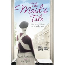 The Maid's Tale: A Revealing Memoir Of Life Below Stairs