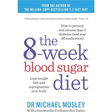 The 8-Week Blood Sugar Diet: Lose Weight Fast And Reprogramme Your Body