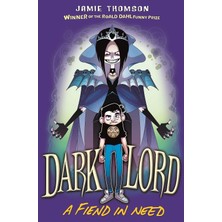 Dark Lord: A Fiend In Need: Book 2