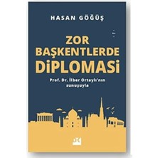 Zor Başkentlerde Diploması: Prof. Dr. Ilber Ortaylı'nın Sunuşuyla
