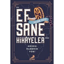 Erdem Çocuk Bu Efsane Hikayelerden Neden Haberim Yok