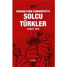 Osmanlı'dan Cumhuriyet'e Solcu Türkler