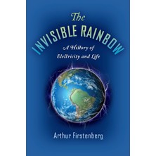 Prime The Invisible: A History Of Electricity And Life