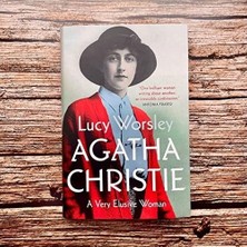 Prime Agatha Christie: The Sunday Times Bestselling Biography Of The Legendary Creator Of Hercule Poirot And Marple