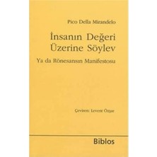 Insanın Değeri Üzerine Söylev Ya Da Rönesansın Manifestosu