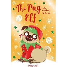 The Pug Who Wanted To Be An Elf