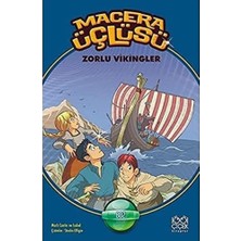 Macera Üçlüsü - Zorlu Vikingler