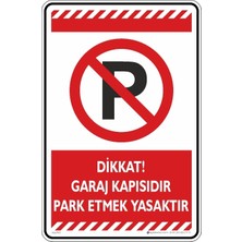 Prime Dikkat Garaj Kapısıdır Etmek Yasaktır/fosforlu Etiket (Kırmızı, 35X50 Cm)