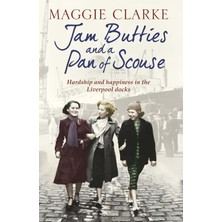 Jam Butties And A Pan Of Scouse
