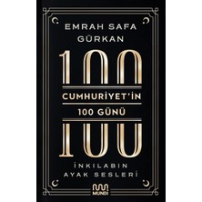 Cumhuriyet'in 100 Günü - Inkılabın Ayak Sesleri