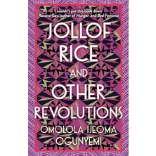 Jollof Rice And Other Revolutions