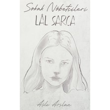 Sokak Nöbetçileri - Lal Sarca