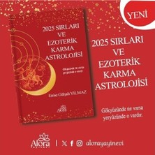 2025 Sırları ve Ezoterik Karma Astrolojisi