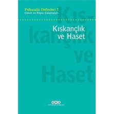 Psikanaliz Defterleri 7 - Çocuk ve Ergen Çalışmaları / Kıskançlık ve Haset