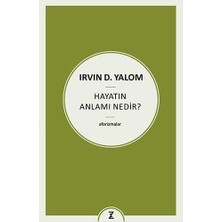 Hayatın Anlamı Nedir ?