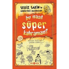 Sessiz Sakin'in Gürültülü Maceraları 6 - Bu Nasıl Süper Kahraman?