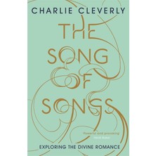 The Song Of Songs: Exploring The Divine Romance