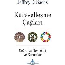 Küreselleşme Çağları: Coğrafya,teknoloji ve Kurumlar (Kapak Değişebilir)