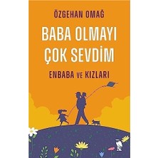 Baba Olmayı Çok Sevdim - Enbaba ve Kızları