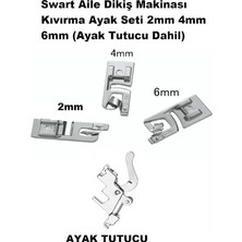 MSP Singer Zetina Aile Dikiş Makinası Kıvırma Ayak Seti 2mm 4mm 6mm (Ayak Tutucu Dahil)