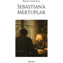 İkinci Adam Yayınları Sebastian’a Mektuplar