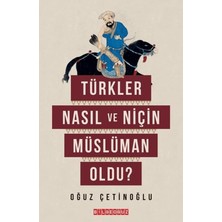 Bilgeoğuz Yayınları Türkler Nasıl ve Niçin Müslüman Oldu?