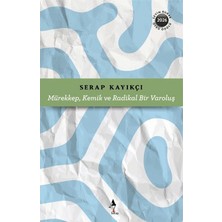 A7 Kitap Mürekkep, Kemik ve Radikal Bir Varoluş
